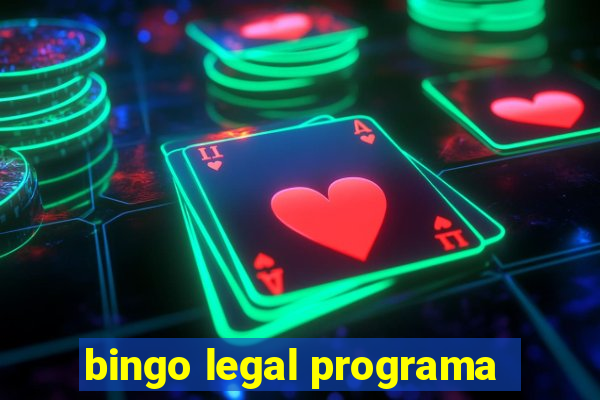 bingo legal programa